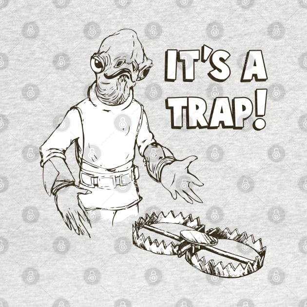 It's A Trap! by Chewbaccadoll